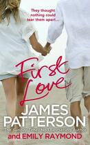 Couverture du livre « First love » de James Patterson et Emily Raymond aux éditions Random House Digital