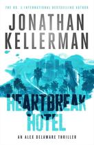 Couverture du livre « HEARTBREAK HOTEL » de Jonathan Kellerman aux éditions Headline