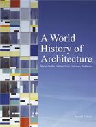 Couverture du livre « A world history of architecture (2nd ed.) » de Moffett Marian/Fazio aux éditions Laurence King
