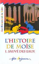 Couverture du livre « L' histoire de moise - sauve des eaux » de Vallon/Pommier aux éditions Gallimard-jeunesse