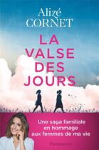 Couverture du livre « La valse des jours » de Alize Cornet aux éditions Flammarion