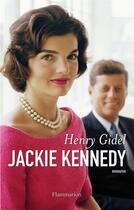 Couverture du livre « Jackie Kennedy » de Henry Gidel aux éditions Flammarion