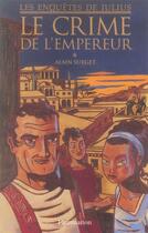 Couverture du livre « Julius t.2 le crime de l'empereur » de Alain Surget aux éditions Flammarion