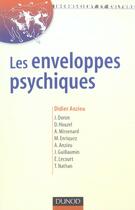 Couverture du livre « Les enveloppes psychiques - 2eme edition » de Anzieu aux éditions Dunod