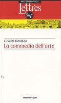 Couverture du livre « La commedia dell arte (2e édition) » de Claude Bourqui aux éditions Armand Colin
