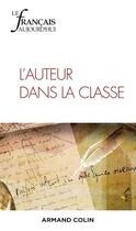 Couverture du livre « L'auteur dans la classe - l auteur dans la classe » de  aux éditions Armand Colin