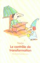 Couverture du livre « Le contrôle de transformation » de Nadja aux éditions Ecole Des Loisirs