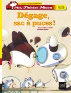 Couverture du livre « Moi, Thérèse Miaou ; dégage, sac à puces ! » de Frederic Pillot et Gerard Moncomble aux éditions Hatier