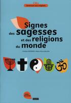 Couverture du livre « Signes des sagesses et religions du monde ; CM2 » de  aux éditions Bayard