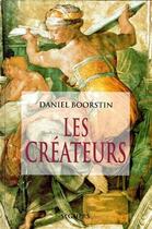 Couverture du livre « Les créateurs » de Boorstin D J. aux éditions Seghers