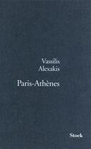 Couverture du livre « Paris-Athènes » de Vassilis Alexakis aux éditions Stock