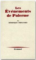 Couverture du livre « Les événements de Palerme » de Dominique Fernandez aux éditions Grasset