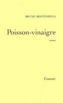 Couverture du livre « Poisson-vinaigre » de Bruno Bontempelli aux éditions Grasset