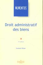 Couverture du livre « Droit Administratif Des Biens ; 1e Edition » de Gustave Peiser aux éditions Dalloz