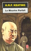 Couverture du livre « Le meurtre parfait » de H. R. F. Keating aux éditions Le Livre De Poche