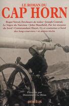 Couverture du livre « Le roman du Cap Horn » de Joseph Conrad et Dominique Le Brun et John Masefield et Haakon Chevalier et Collectif aux éditions Omnibus