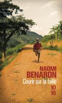 Couverture du livre « Courir sur la faille » de Naomi Benaron aux éditions 10/18