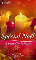 Couverture du livre « Spécial Noël ; un week-end sous la neige ; un Noël plein de surprises ; un amant sous le gui » de Day Leclaire et Vicki Lewis Thompson et Jill Shalvis aux éditions Harlequin