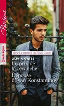 Couverture du livre « Le prix de la revanche ; l'épouse d'Ivan Konstantinov » de Olivia Gates aux éditions Harlequin