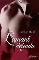 Couverture du livre « L'amant défendu » de Megan Hart aux éditions Harlequin