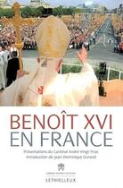 Couverture du livre « Benoît XVI en France » de Durand Jean-Dominiqu aux éditions Lethielleux