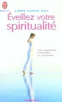 Couverture du livre « Eveillez votre spiritualite » de Lama Surya Das aux éditions J'ai Lu