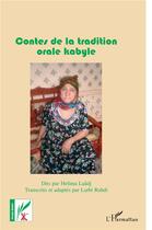 Couverture du livre « Contes de la tradition orale kabyle » de Larbi Rabdi aux éditions L'harmattan
