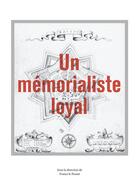 Couverture du livre « Un mémorialiste loyal ; Francis Cazin » de France Le Pesant et Francis Cazin aux éditions Books On Demand