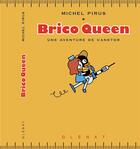 Couverture du livre « Brico Queen ; une aventure de Canetor » de Michel Pirus aux éditions Glenat