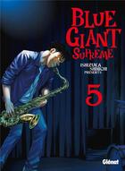 Couverture du livre « Blue Giant supreme Tome 5 » de Shinichi Ishizuka aux éditions Glenat