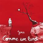 Couverture du livre « Comme un lundi » de James aux éditions Six Pieds Sous Terre