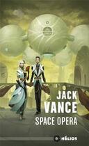 Couverture du livre « Space opera » de Jack Vance aux éditions Mnemos