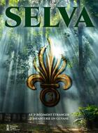 Couverture du livre « Selva. le 3e regiment etranger d'infanterie en guyane » de  aux éditions De Taillac