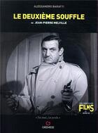 Couverture du livre « Le deuxième souffle de Jean Pierre Melville » de Alessandro Baratti aux éditions Gremese