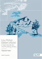 Couverture du livre « Lou Pichot Elefant d'Evori » de Rolande Falleri aux éditions Nombre 7