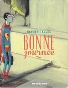 Couverture du livre « Bonne journée » de Olivier Tallec aux éditions Rue De Sevres