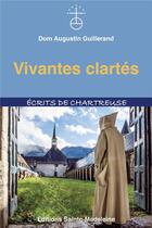 Couverture du livre « Vivantes clartés » de Augustin Guillerand aux éditions Sainte Madeleine