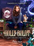 Couverture du livre « Holly Boldt Tome 3 : une sorcière survoltée » de Danielle Garrett aux éditions Alter Real