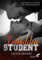 Couverture du livre « Forbidden student » de Cecilia Armand aux éditions Black Ink
