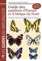 Couverture du livre « Guide des papillons d'Europe et d'Afrique du Nord » de Richard Lewington et Tom Tolman aux éditions Delachaux & Niestle