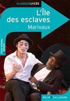 Couverture du livre « L'île des esclaves, de Pierre de Marivaux » de Carine Bouillot aux éditions Belin Education