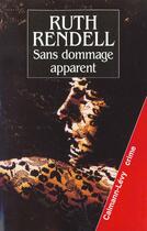 Couverture du livre « Sans Dommage Apparent » de Ruth Rendell aux éditions Calmann-levy