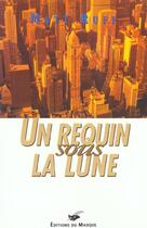 Couverture du livre « Un Requin Sous La Lune » de Ruff-M aux éditions Editions Du Masque