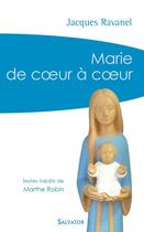 Couverture du livre « Marie de coeur à coeur » de Jacques Ravanel aux éditions Salvator