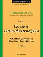 Couverture du livre « DROIT CIVIL - TOME 2, 6E ED. - LES BIENS, DROITS REELS PRINCIPAUX » de Larroumet/Mallet-Bri aux éditions Economica