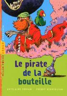 Couverture du livre « Le pirate de la bouteille » de Freddy Dermidjian et Ghislaine Roman aux éditions Milan