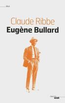 Couverture du livre « Eugène Bullard » de Claude Ribbe aux éditions Le Cherche-midi