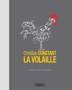 Couverture du livre « La volaille » de Christian Constant aux éditions Michel Lafon
