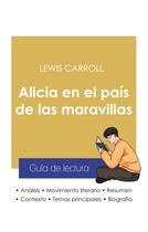 Couverture du livre « Guia de lectura alicia en el pais de las maravillas de Lewis Carroll (analisis literario de referenc » de  aux éditions Paideia Educacion