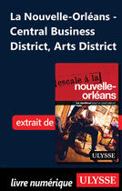 Couverture du livre « Nouvelle-Orléans - Central Business District, Arts District » de Collectif Ulysse aux éditions Ulysse